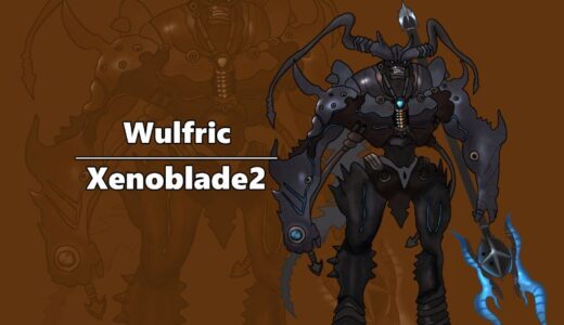 『Wulfric』（Xenoblade Chronicles2）Illustration