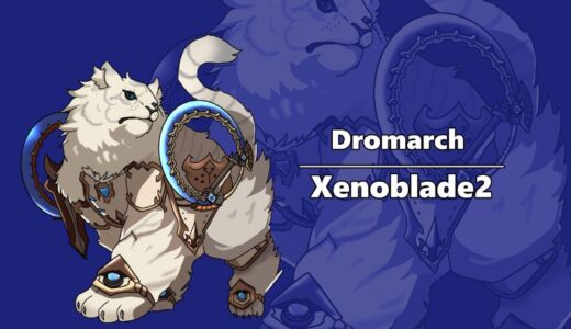 『Dromarch』（Xenoblade Chronicles2）Illustration