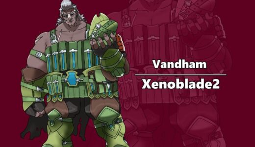 『Vandham』（Xenoblade Chronicles2）Illustration